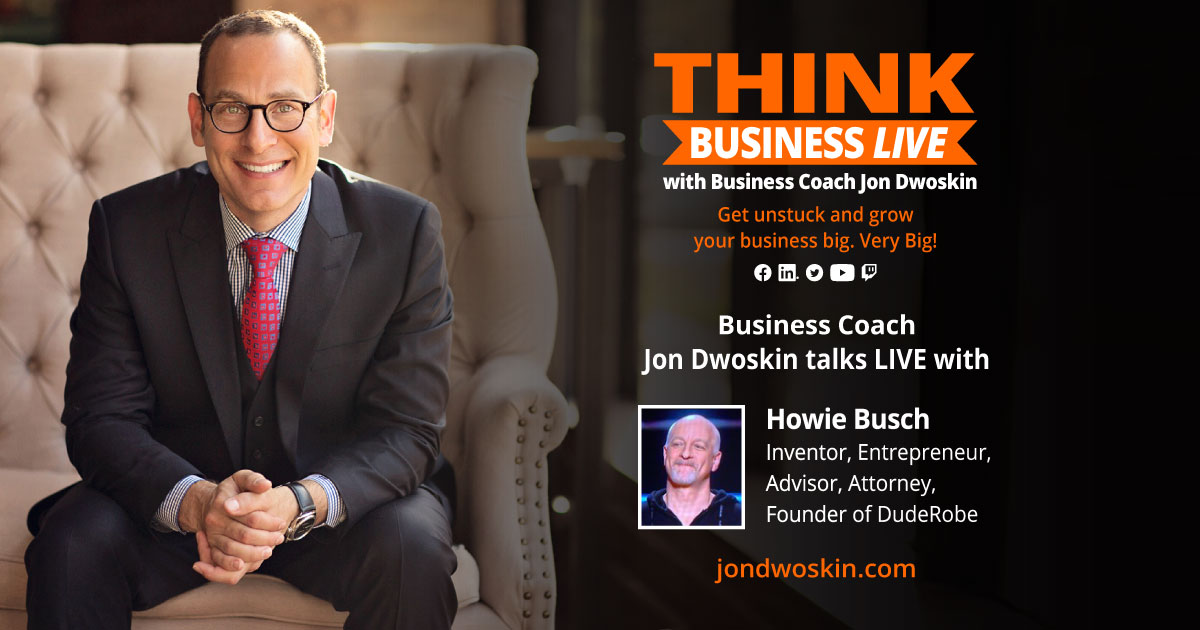 THINK Business LIVE: Jon Dwoskin Talks with Howie Busch