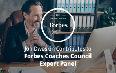 Jon Dwoskin Contributes to Forbes Coaches Council Expert Panel: 14 Ways New Leaders Can Prove They Are Ready For The Position