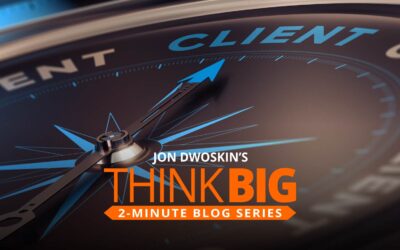 THINK Big 2-Minute Blog: Know What Clients Are Thinking