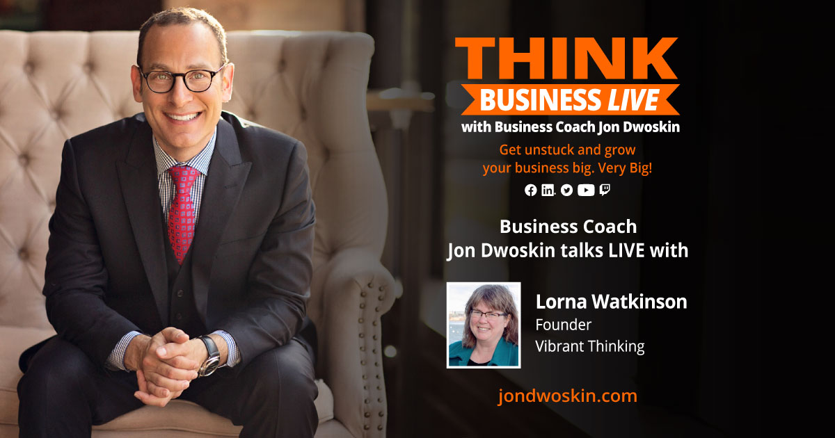 THINK Business LIVE: Jon Dwoskin Talks with Lorna Watkinson
