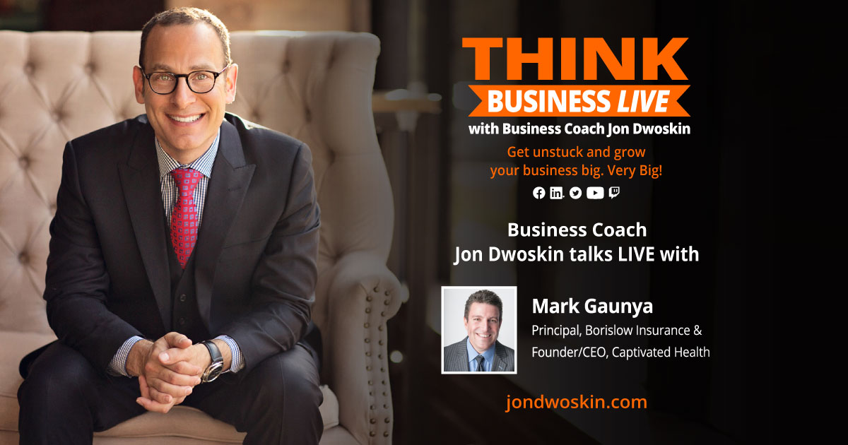 THINK Business LIVE: Jon Dwoskin Talks with Mark Gaunya