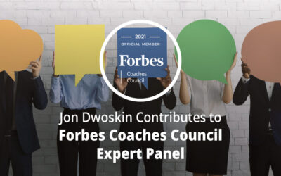 Jon Dwoskin Contributes to Forbes Coaches Council Expert Panel: How To Encourage Candid Employee Feedback: 14 Tips For CEOs