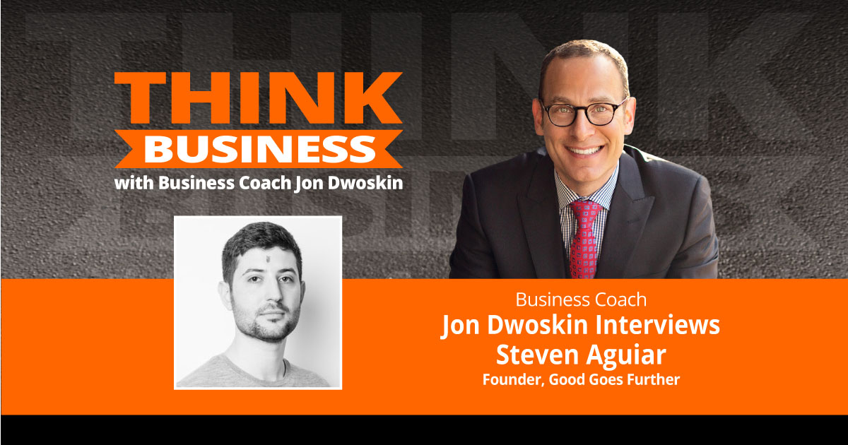 THINK Business Podcast: Jon Dwoskin Talks with Steven Aguiar
