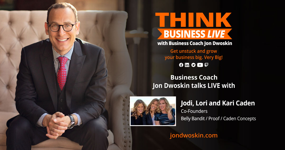 THINK Business LIVE: Jon Dwoskin Talks with Jodi, Lori and Kari Caden ...