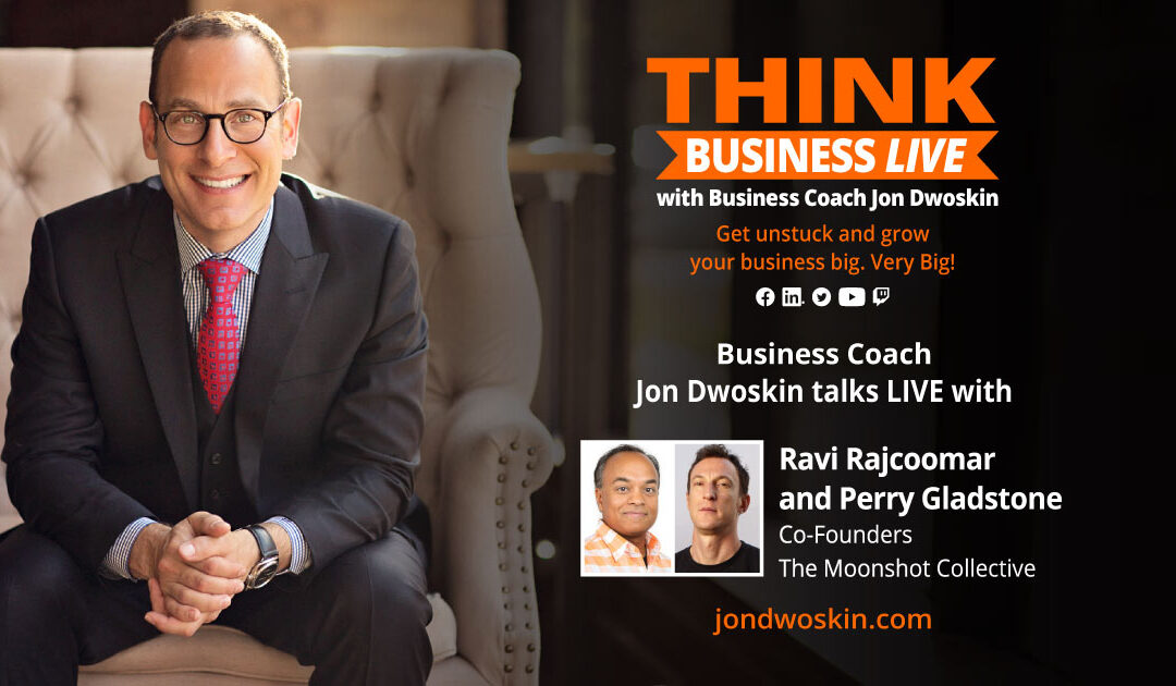 THINK Business LIVE: Jon Dwoskin Talks with Ravi Rajcoomar and Perry Gladstone