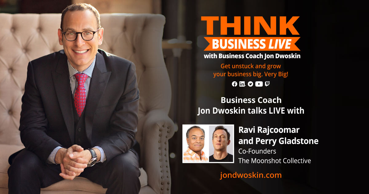 THINK Business LIVE: Jon Dwoskin Talks with Ravi Rajcoomar and Perry Gladstone