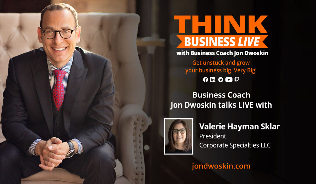 THINK Business LIVE: Jon Dwoskin Talks with Valerie Hayman Sklar