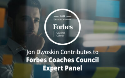 Jon Dwoskin Contributes to Forbes Coaches Council Expert Panel: Nine Effective Ways For Company Leaders To Beat Analysis Paralysis