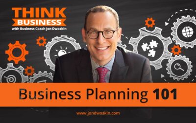 Business Planning 101 With Jon Dwoskin – Episodes 44-48