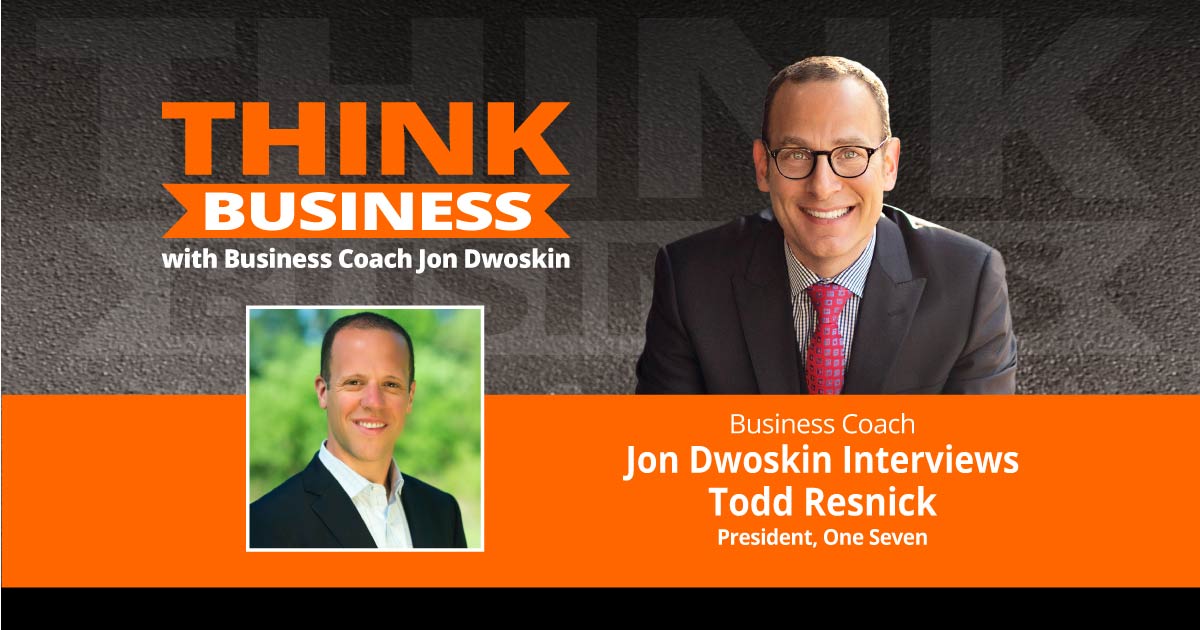 THINK Business Podcast: Jon Dwoskin Talks with Todd Resnick