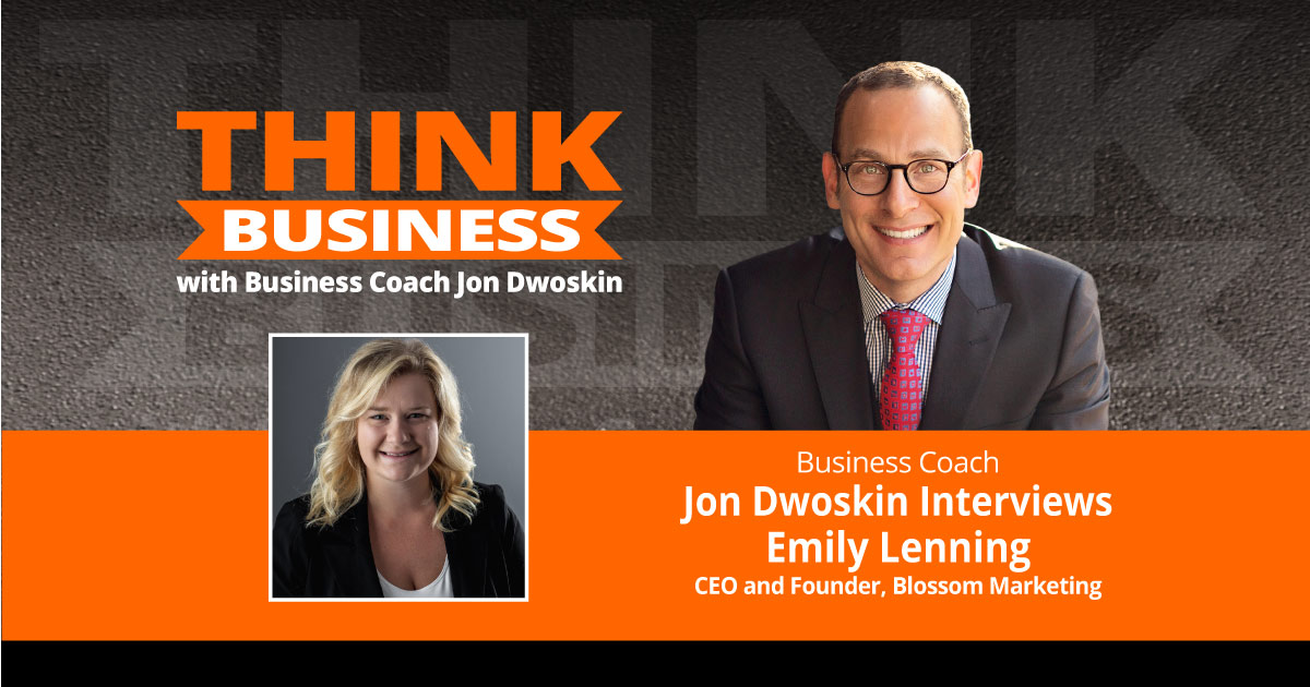 THINK Business Podcast: Jon Dwoskin Talks with Emily Lenning