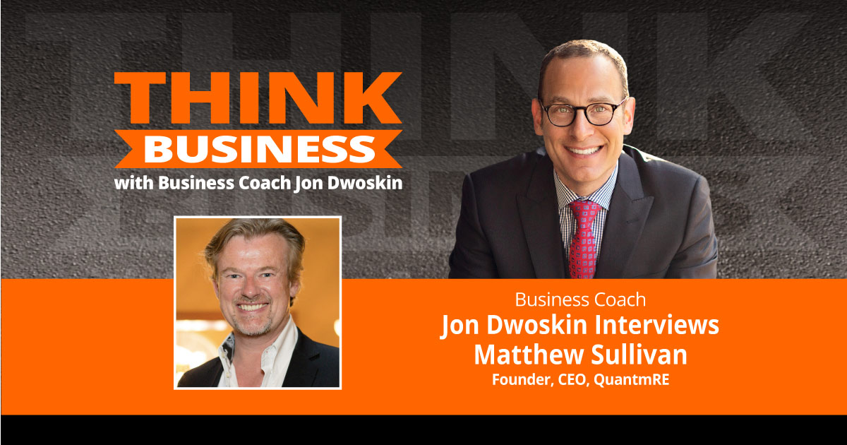 THINK Business Podcast: Jon Dwoskin Talks with Matthew Sullivan
