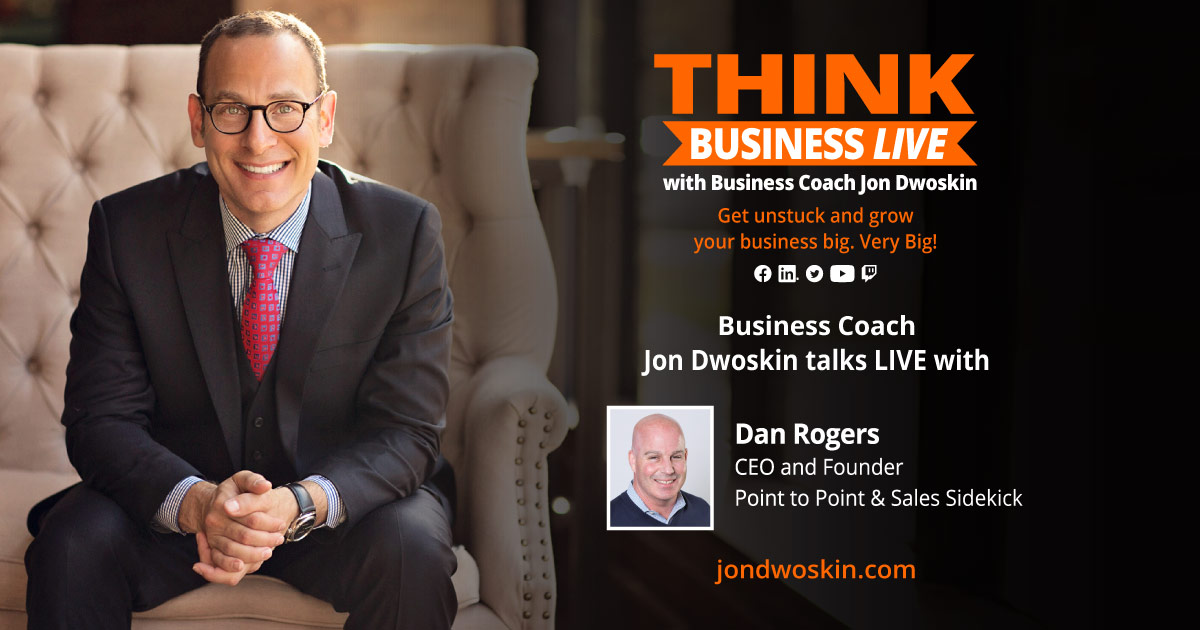 THINK Business LIVE: Jon Dwoskin Talks with Dan Rogers