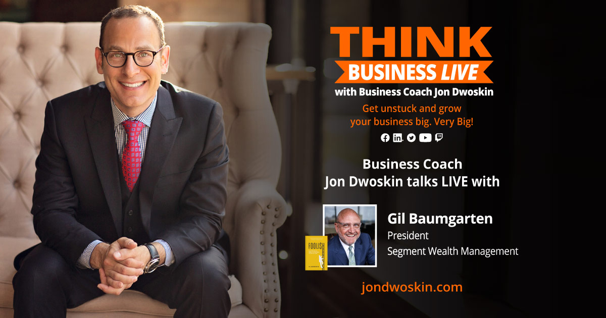 THINK Business LIVE: Jon Dwoskin Talks with Gil Baumgarten