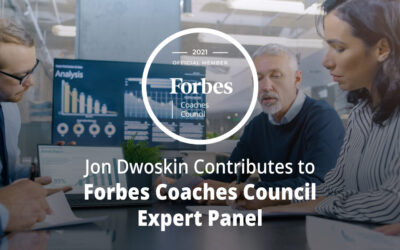 Jon Dwoskin Contributes to Forbes Coaches Council Expert Panel: 12 Smart Ways To Find Business Opportunities During A Market Downturn