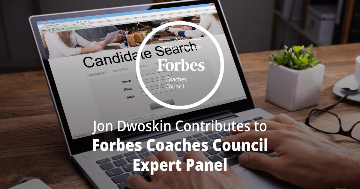 Jon Dwoskin Contributes to Forbes Coaches Council Expert Panel: Key Ways Artificial Intelligence Can Improve Recruiting In The Hiring Process
