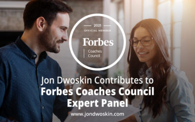 Jon Dwoskin Contributes to Forbes Coaches Council Expert Panel: Professionals Need To Stop Making These 14 Communication Faux Pas