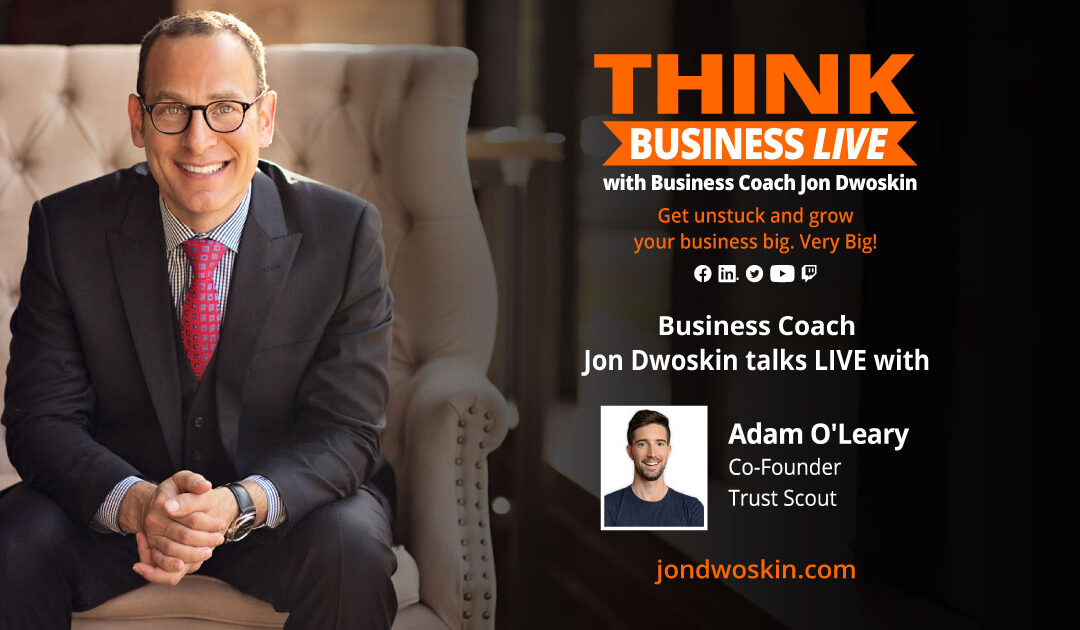 THINK Business LIVE: Jon Dwoskin Talks with Adam O’Leary