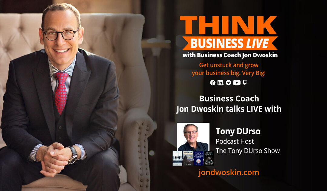 THINK Business LIVE: Jon Dwoskin Talks with Tony DUrso