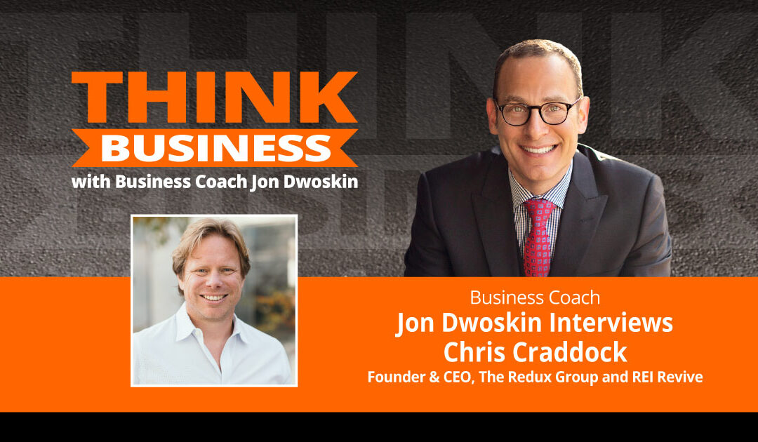 THINK Business Podcast: Jon Dwoskin Talks with Chris Craddock