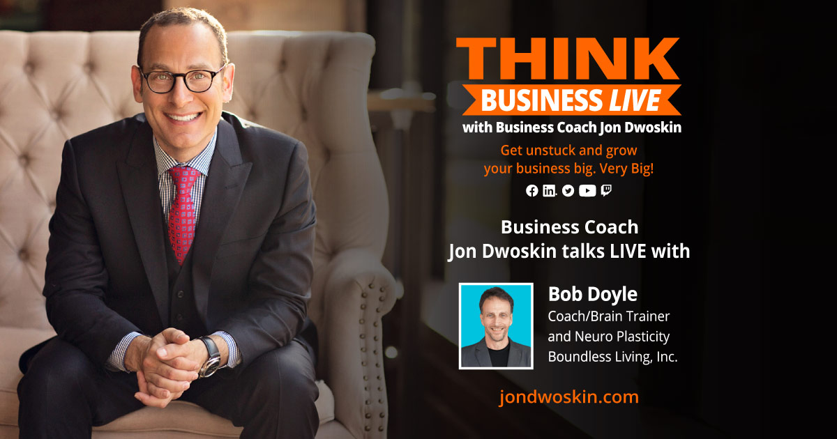 THINK Business LIVE: Jon Dwoskin Talks with Bob Doyle