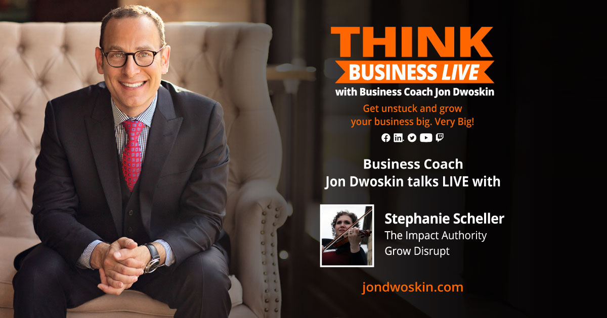 THINK Business LIVE: Jon Dwoskin Talks with Stephanie Scheller