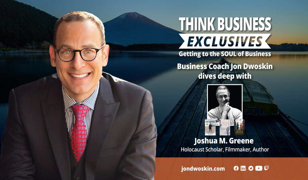 THINK Business Exclusives: Jon Dwoskin Talks with Joshua M. Greene