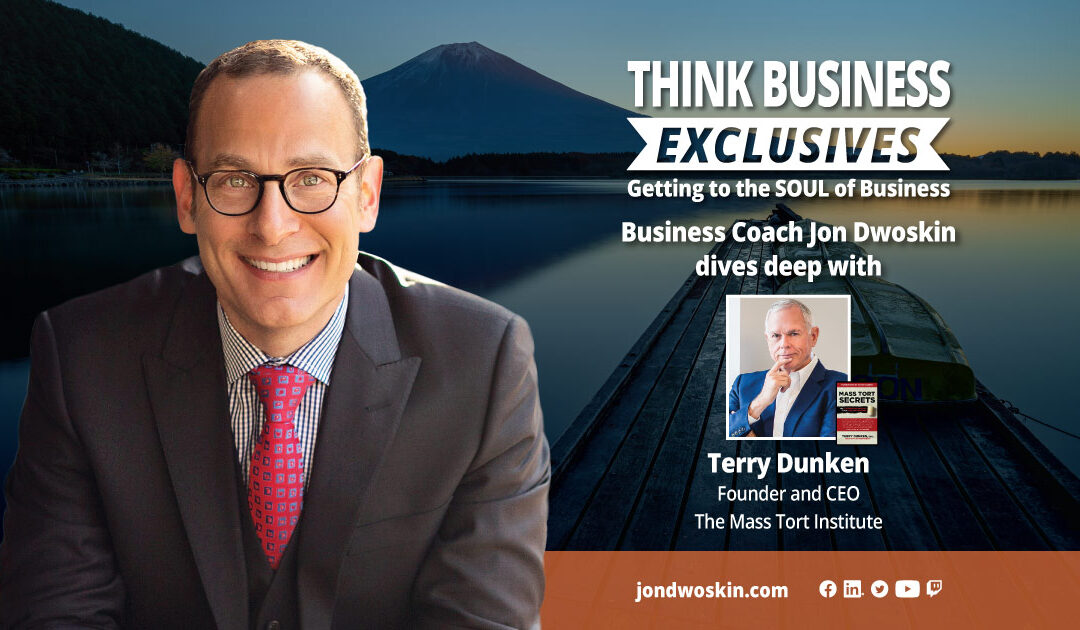 THINK Business Exclusives: Jon Dwoskin Talks with Terry Dunken