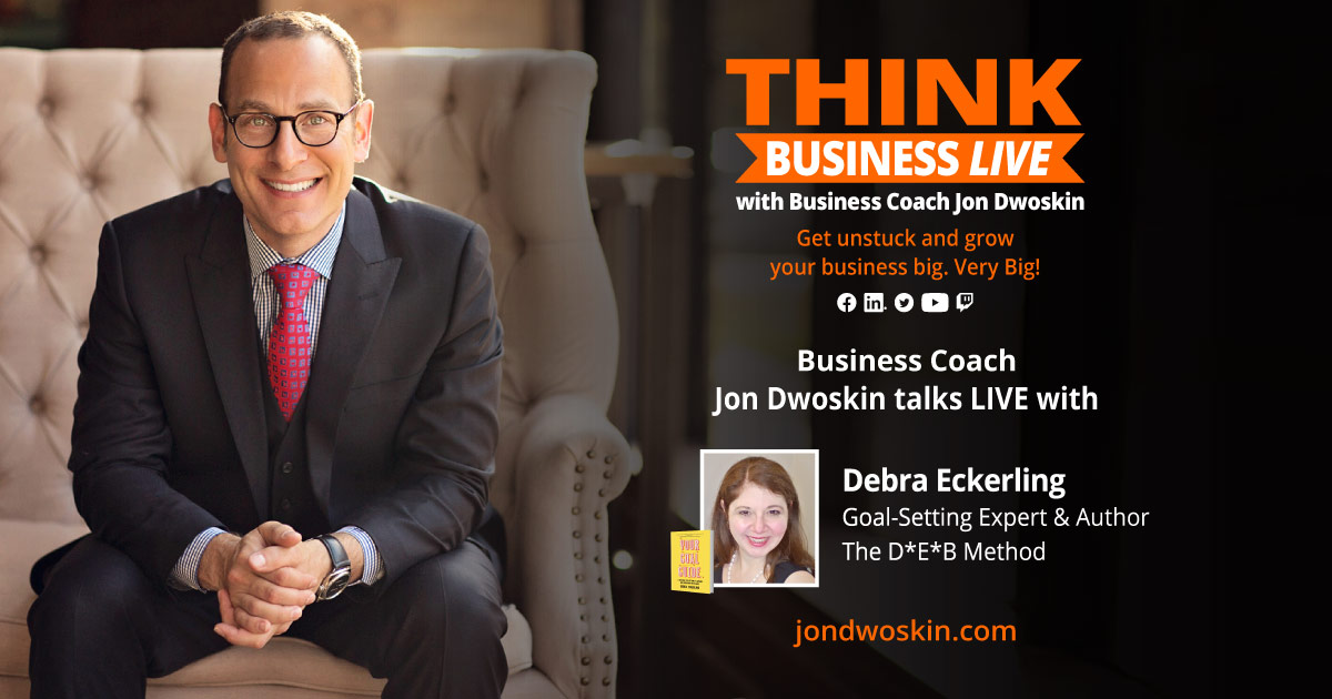 THINK Business LIVE: Jon Dwoskin Talks with Debra Eckerling