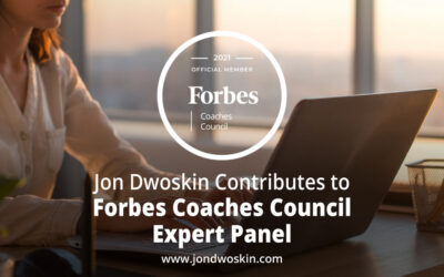 Jon Dwoskin Contributes to Forbes Coaches Council Expert Panel: 15 Ways New Executives Can Identify Optimal Thought Leadership Topics