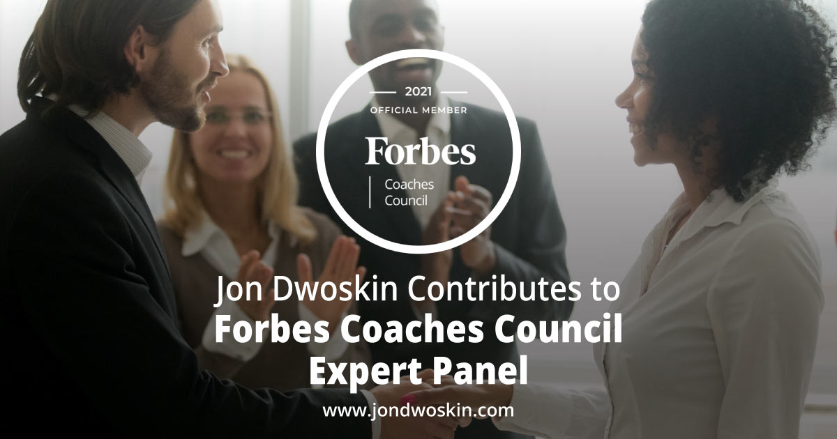 Jon Dwoskin Contributes to Forbes Coaches Council Expert Panel: How Leaders Can Create Healthy Competition That Actually Motivates Employees