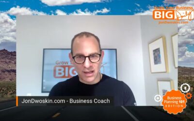 Grow Your Business Big Daily – Business Planning 101 Series 3 of 7