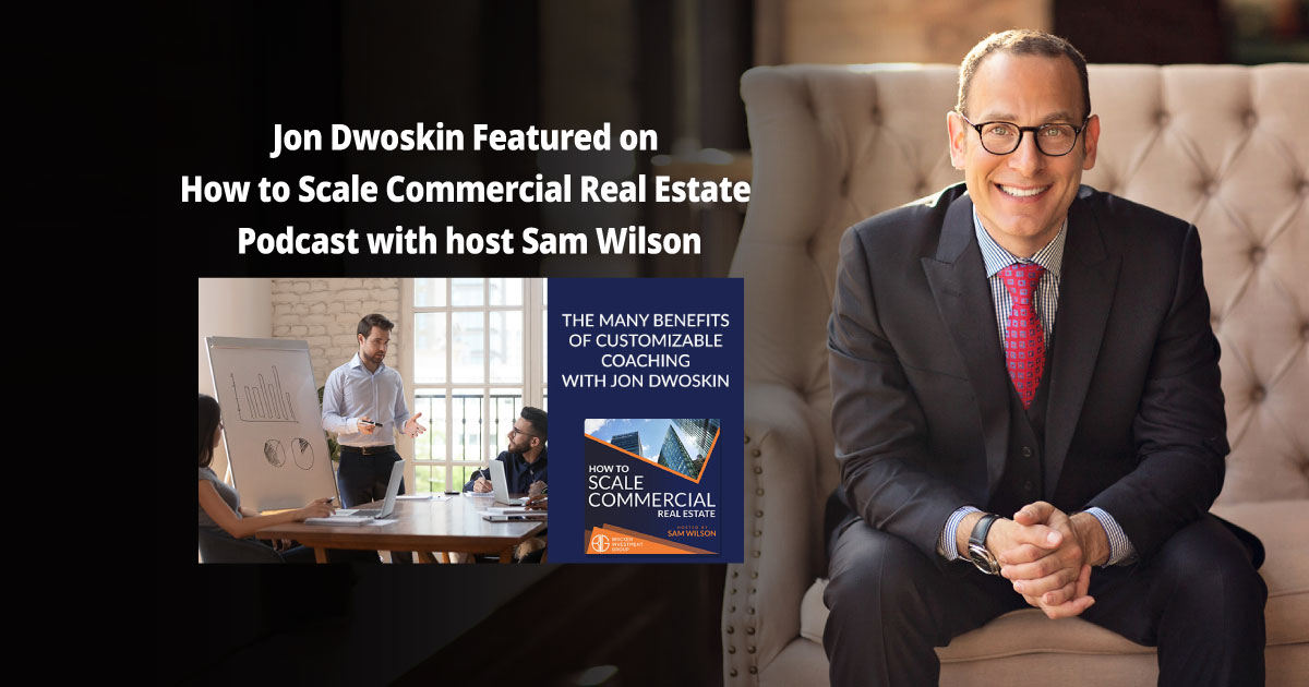 Jon Dwoskin Featured on How to Scale Commercial Real Estate Podcast