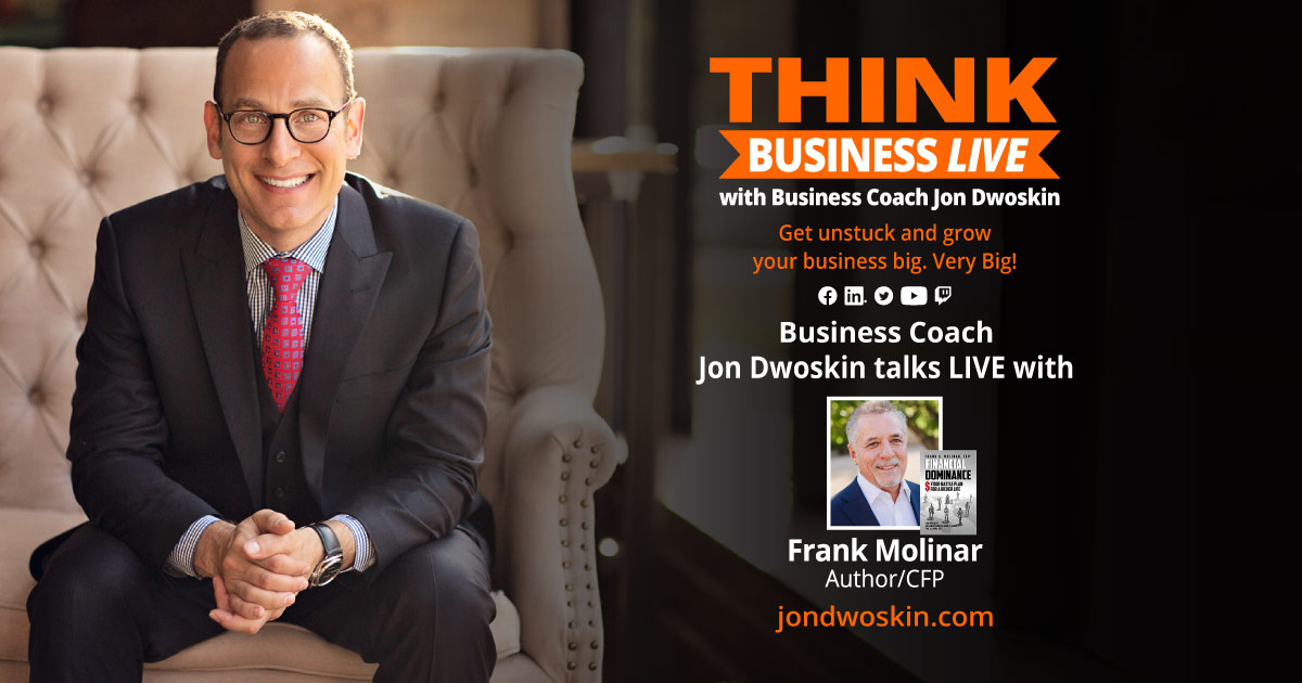 THINK Business LIVE: Jon Dwoskin Talks with Frank Molinar