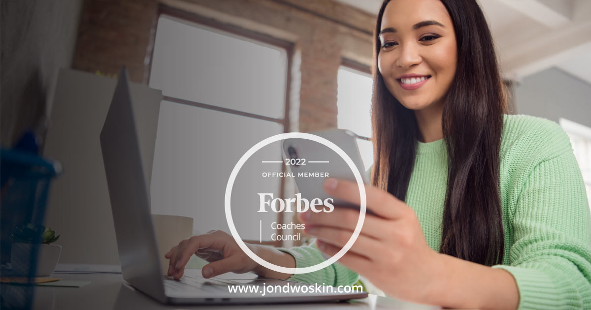 Jon Dwoskin Forbes Coaches Council Article: Four Daily Practices To Prepare For The Unknown