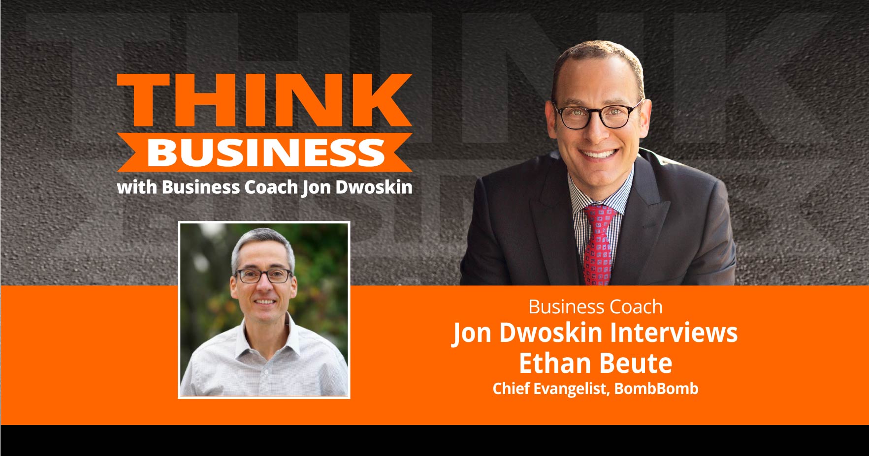 THINK Business: Jon Dwoskin Talks with Ethan Beute