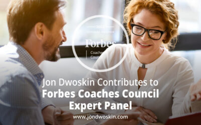 Jon Dwoskin Contributes to Forbes Coaches Council Expert Panel: 15 Questions Coaches Ask To Give Clients A Reality Check