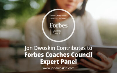 Jon Dwoskin Contributes to Forbes Coaches Council Expert Panel: 14 Ways Coaches Can Maintain Industry Expertise In Changing Times