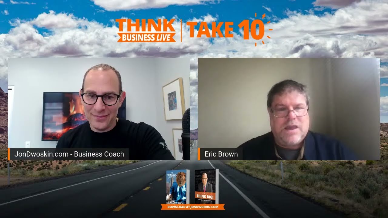 THINK Business LIVE - Take 10: Jon Dwoskin Talks with Eric Brown