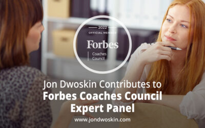 Jon Dwoskin Contributes to Forbes Coaches Council Expert Panel: How 14 Coaches’ Unique Backgrounds Inform Their Practices