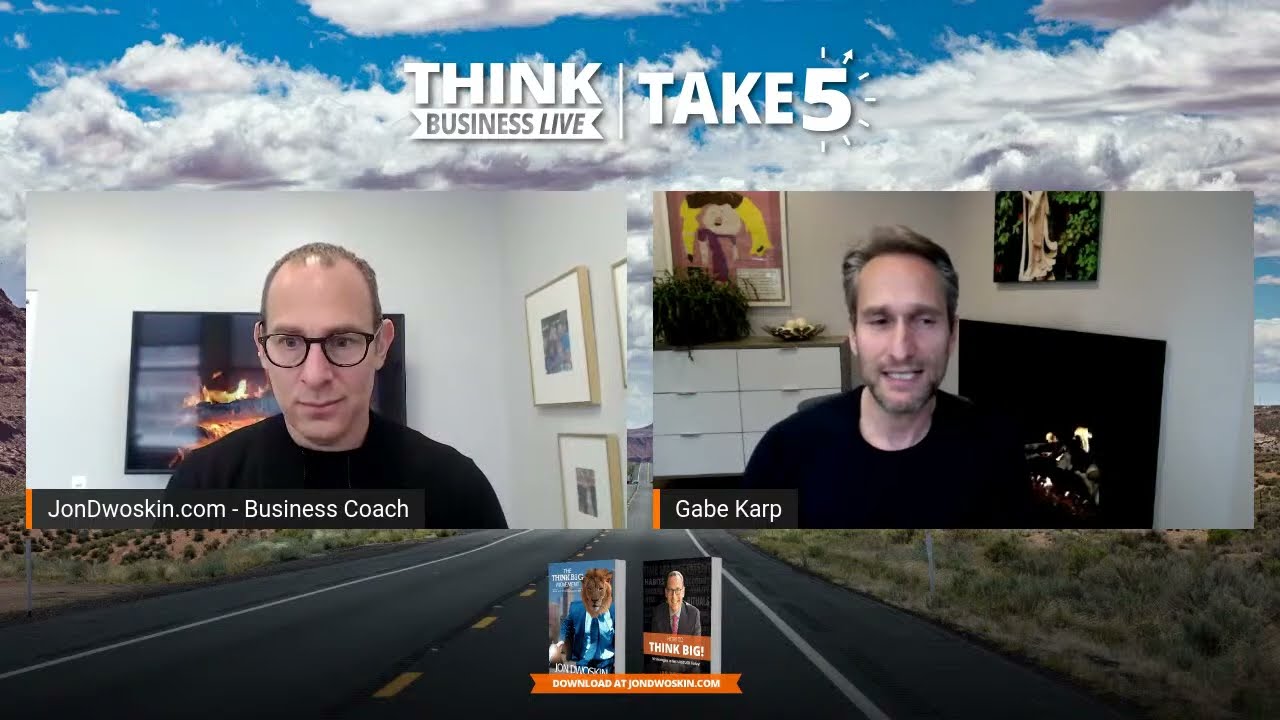 THINK Business LIVE - Take 5: Jon Dwoskin Talks with Gabe Karp