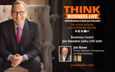THINK Business LIVE: Jon Dwoskin Talks with Jim Rowe