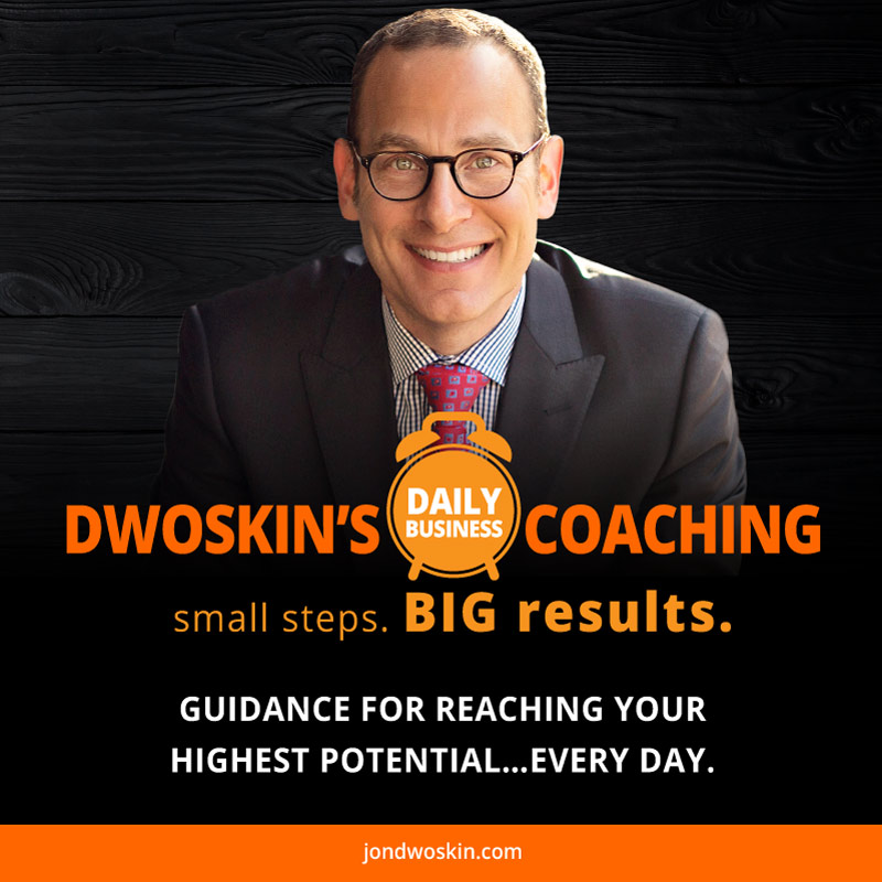 Dwoskin's Daily Business Coaching