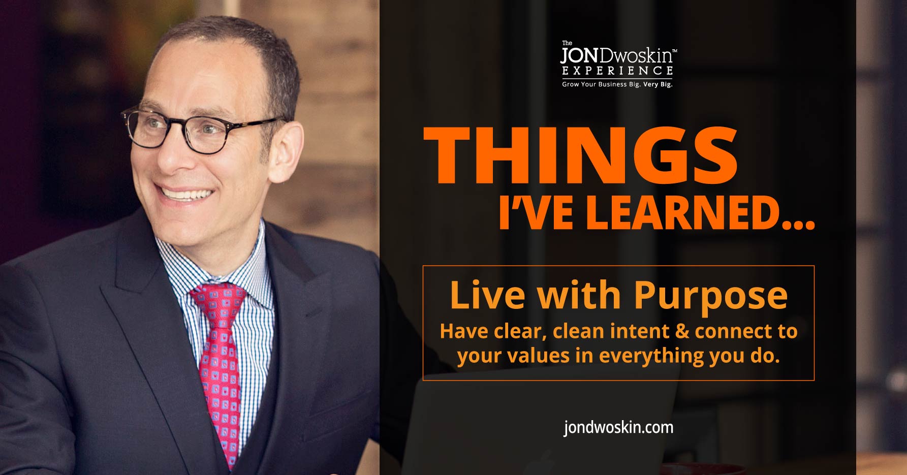 Things I’ve Learned in my 50 Years: Live with Purpose