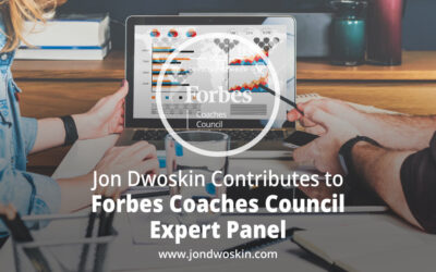 Jon Dwoskin Contributes to Forbes Coaches Council Expert Panel: 14 Strategic Ways To Scale Down When Business Grows Too Quickly