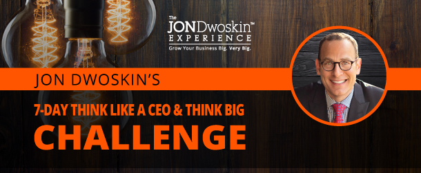 7-Day Think Like a CEO & Think BIG Challenge
