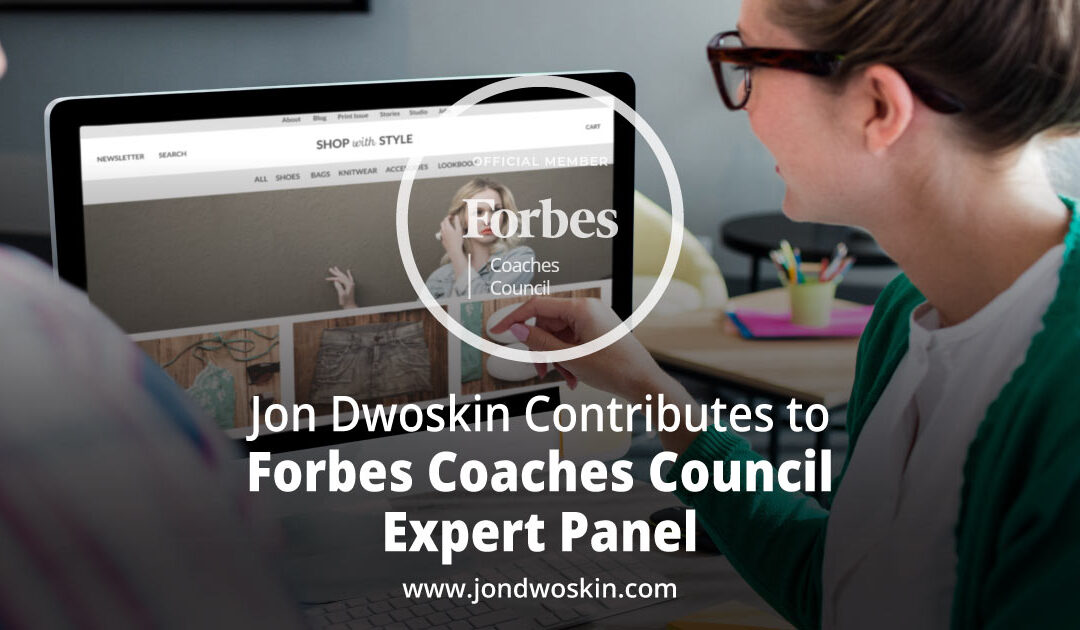 Jon Dwoskin Contributes to Forbes Coaches Council Expert Panel: How Entrepreneurs Can Organically Market Each Other’s Services