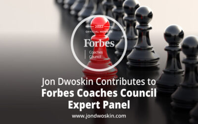 Jon Dwoskin Contributes to Forbes Coaches Council Expert Panel: 12 Ways For Leaders To Stand Out From Their Competitors