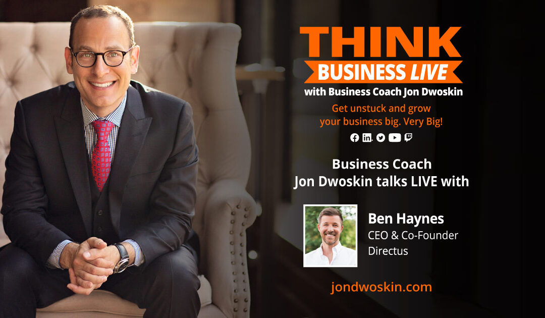 THINK Business LIVE: Jon Dwoskin Talks with Ben Haynes