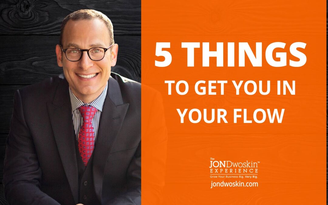 5 Things to Get You in Your Flow